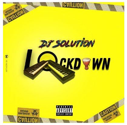 Dj Solution – Lock Down