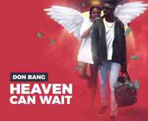 Don Bang Heaven Can Wait Album Zip Download