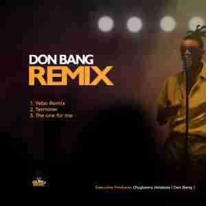 Don Bang – Yebo Remix