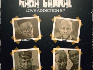 Ep: Gaba Cannal – Love Addiction
