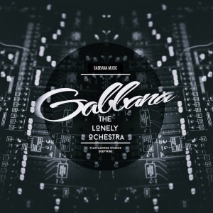 Gabbana – The Lonely Orchestra Part 1