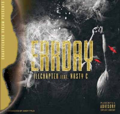 IllChapter – Errday Ft. Nasty C