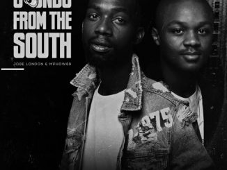 Mphow69 & Jobe London – Sounds from the South (Album Tracklist)