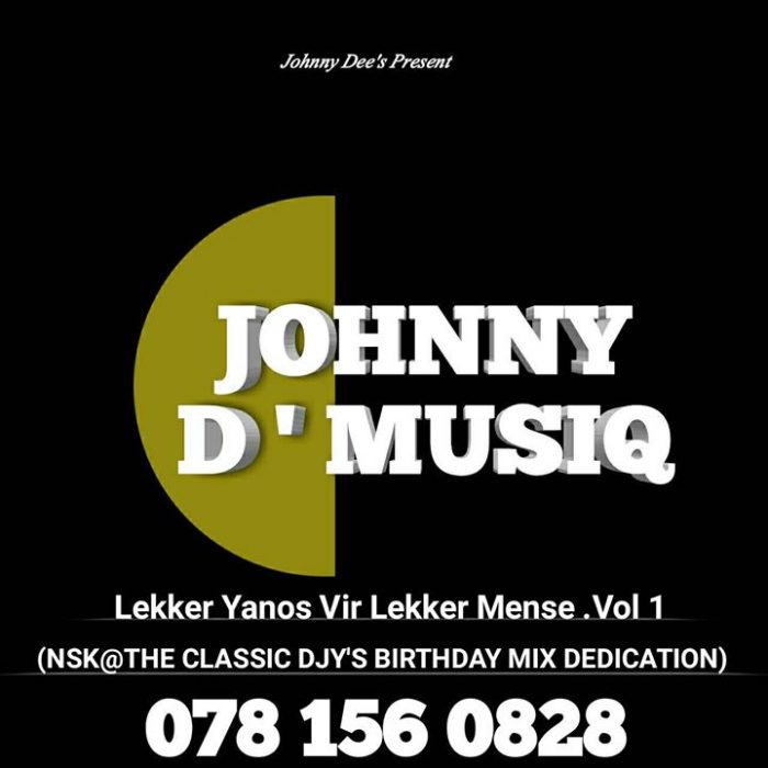 Johnny D’Musiq – Lekker Yanos Vir Lekker Mense Vol. 1