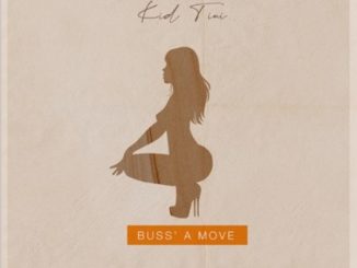 Kid Tini – Buss a Move