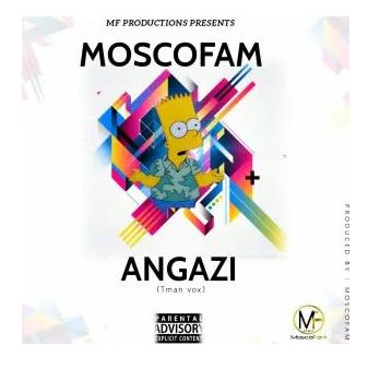 Mosco Fam Angazi (Tman Vox)