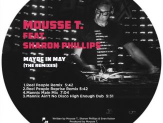 Mousse T. – Maybe In May (The Remixes) Ft. Sharon Phillips