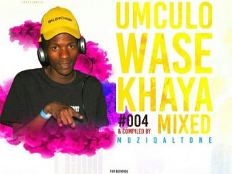 Muziqal Tone – Umculo WaseKhaya #004