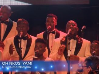 Ntokozo Mbambo - Oh Nkosi Yami