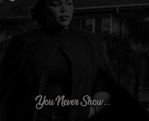 Nuzu Deep – You Never Show