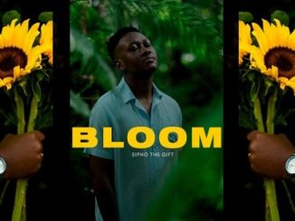 Sipho the Gift – Bloom