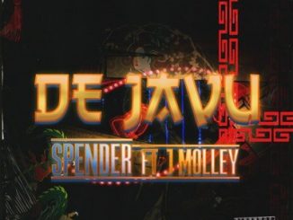 Spender – déjà vu Ft. J Molley