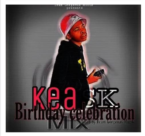 Team Gorgeous Muzik – KeaSK Birthday Celebration Mix 
