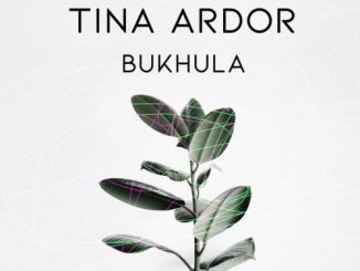 Tina Ardor – Bukhula
