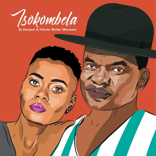 DJ Ganyani – Tsokombela Ft. Tribute “Birdie” Mboweni