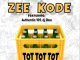 Zee Kode – Tot Tot Tot Ft. DJ Cleo & Authentic 101
