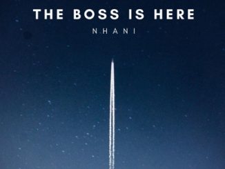 EP: Nhani – Boss Is Here