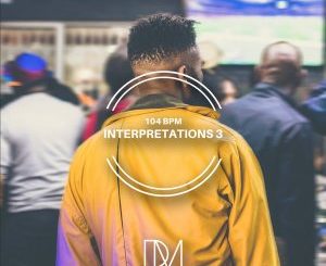 104 BPM Interpretations 3 Ep