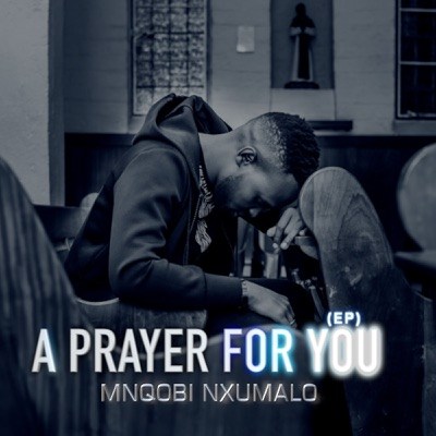 Mnqobi Nxumalo – We Give You Praise