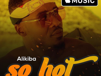 Alikiba – So Hot