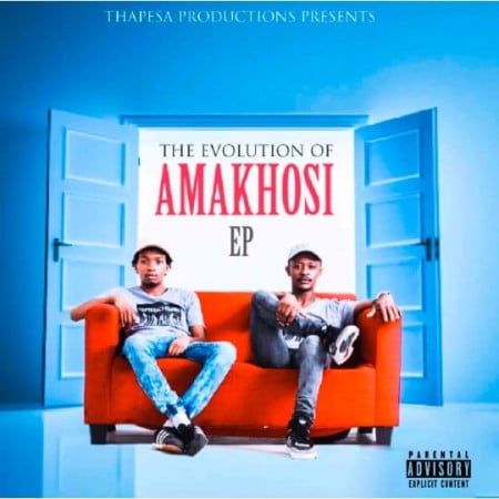 EP: Amakhosi – The Evolution Of Amakhosi
