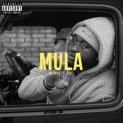 Asvnte – Mula Ft. JXY