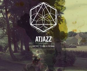 Album: Atjazz – More Than a Remix