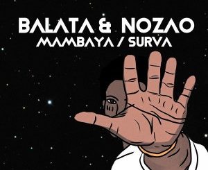 Balata & Nozao – Mambaya