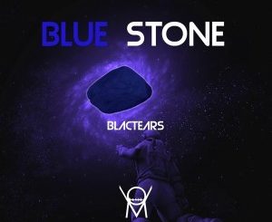 EP: Blac Tears – Blue Stone