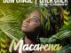 Bow Chase & Chekchek Ft. Chef 187 & Chanda Na Kay – Macarena Mp3 Download
