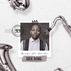 EP: Brazo Wa Afrika – Sax King