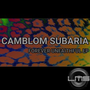 EP: Camblom Subaria – Forever Unfaithful
