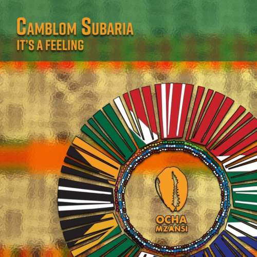 Ep: Camblom Subaria – It’s a Feeling