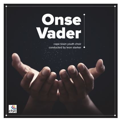 Cape Town Youth Choir – Onse VaderMp3 Download