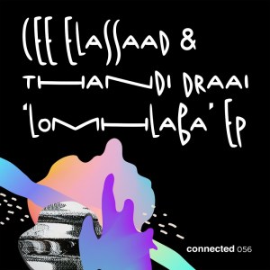 EP: Cee ElAssaad & Thandi Draai – LoMhlaba