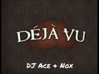 DJ Ace & Nox - Deja Vu (Afro Tech)