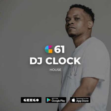 DJ Clock – GeeGo 61 Mix