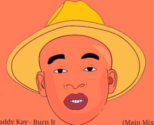 Dj Daddy Kay – Burn It (Main Mix) Amapiano 2020