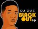EP: Dj Zue – Black Out