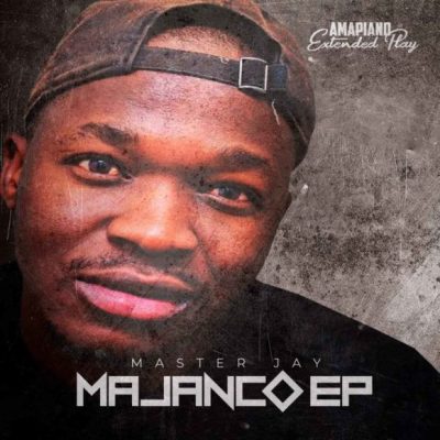 Ep: Master jay – Majanco