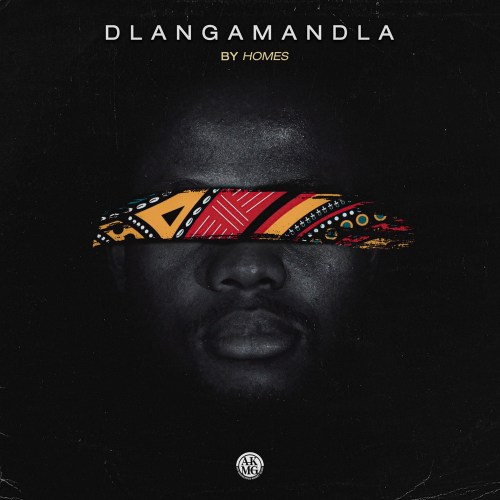 EP: Homes – Dlangamandla
