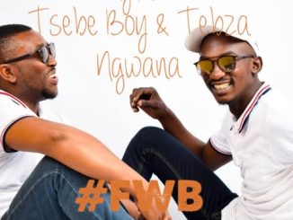 El Rhythm Ft. Tsebe boy & Tebza ngwana - #FWB Mp3 Download
