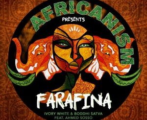 Ivory White & Boddhi Satva – Farafina Ft. Ahmed Sosso