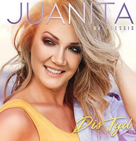 Juanita Du Plessis – Dis Tyd