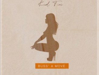 Video: Kid Tini – Buss A Move