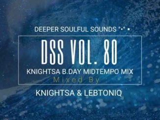 KnightSA89 & LebtoniQ – Deeper Soulful Sounds Vol. 80