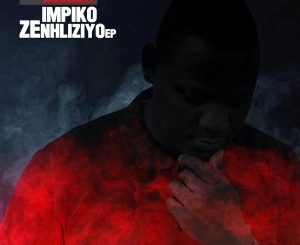 EP: Mfundo Khumalo – Impiko Zenhliziyo