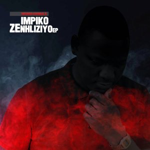EP: Mfundo Khumalo – Impiko Zenhliziyo