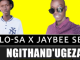 Mosilo-SA & Jaybee Sbu – Ngithand’Ugeza