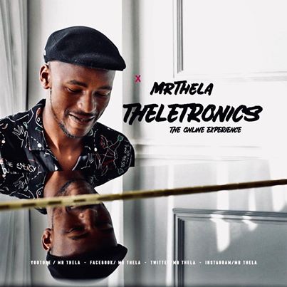 Mr Thela – Theletronics (The Online Experience)